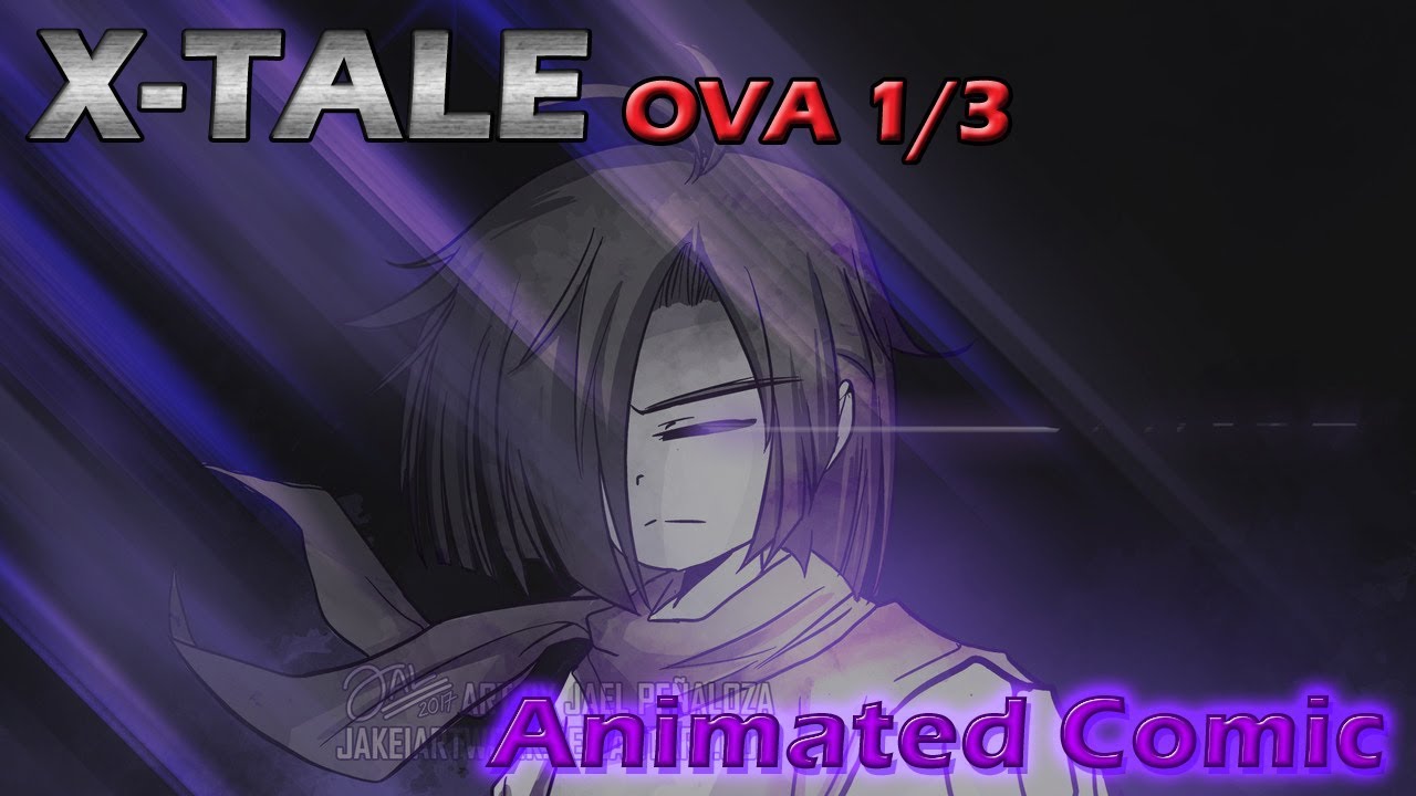 X-tale Part 1/3 - Underverse OVA - Fandub Latino
