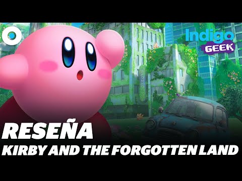 RESEÑA Kirby and the Forgotten Land