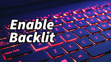 How to Enable Your Keyboard Backlight in Windows 10 | Enable Backlit Keyboard