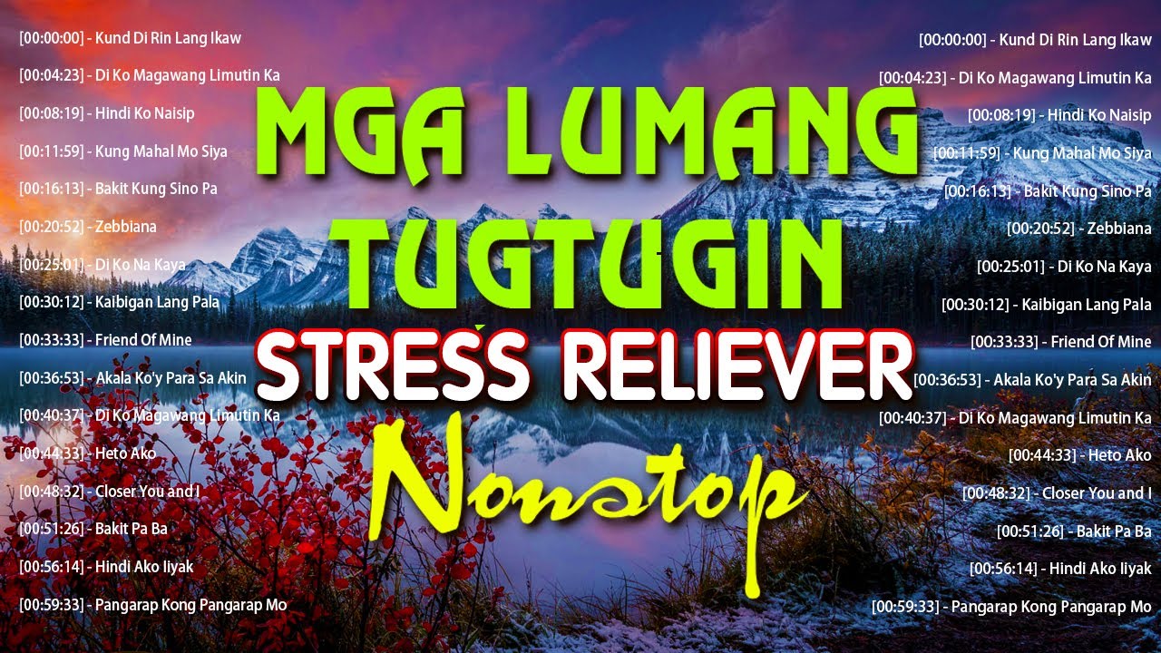 Mga Lumang Kanta Stress Reliever OPM Tagalog Love Songs 80's 90's OPM