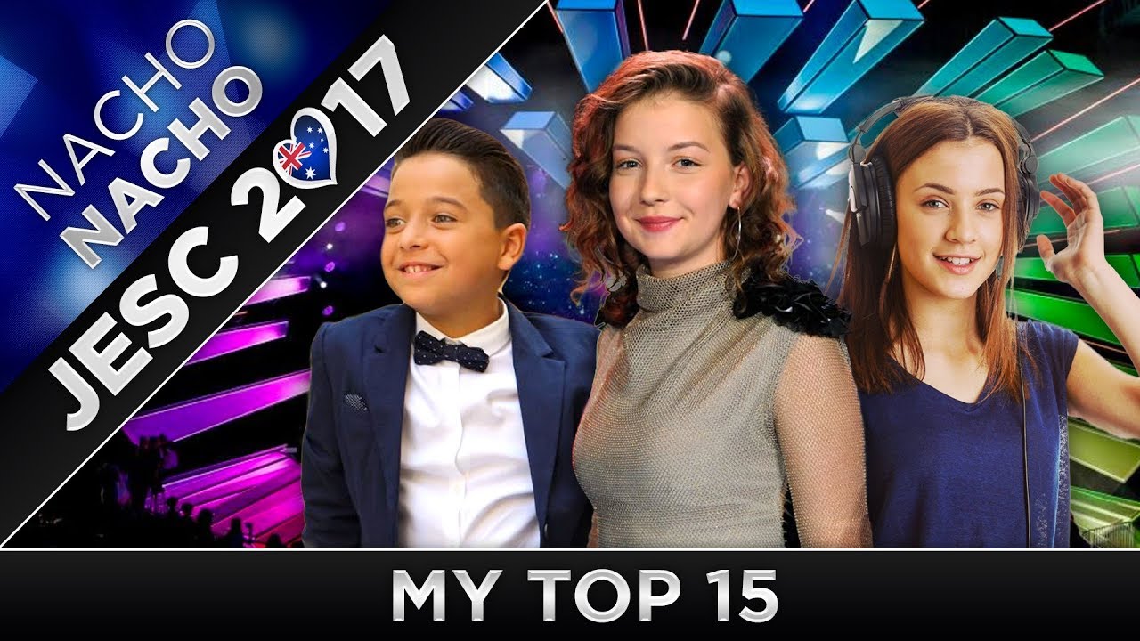JESC 2017 - My Top 15 (So Far)