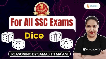 5:30 AM -  For All SSC Exams | Reasoning by Samashti Shukla | Dice