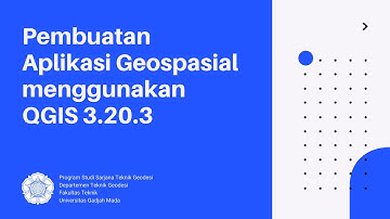 Mini Project 1 Mata Kuliah Pemrograman Spasial: Pembuatan Aplikasi Geospasial menggunakan QGIS