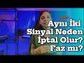 Aynı İki Sinyal Neden İptal Olur? Faz mı?