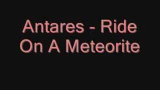 Antares - Ride On A Meteorite Resimi