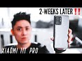 Xiaomi 11T Pro: 2 Weeks Later - REAL USER REVIEW! The Good & Bad! (After Latest Update!)