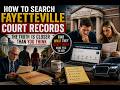 How to search Fayetteville court records