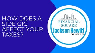 How a second job or side gig affects your taxes | Jackson Hewitt Tax Service