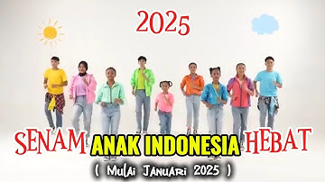SENAM ANAK INDONESIA HEBAT || Kurikulum Nasional Tahun 2025
