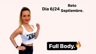 RUTINA FULL BODY 🔥| Día 6 Reto de Septiembre 💪🏻🥰