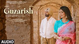 Download Lagu Guzarish (गुज़ारिश) (Audio) - Satinder Sartaaj | Bhushan Kumar