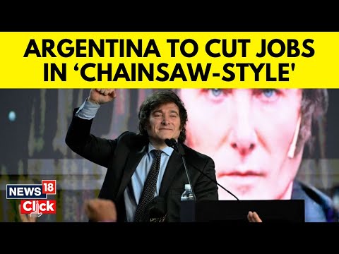 Argentina News | Javier Milei | Argentina To Cut 70,000 Government Jobs Amid Economic Turmoil | N18V - CNNNEWS18