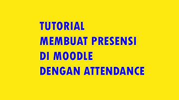 Membuat presensi online di moodle dengan attendance