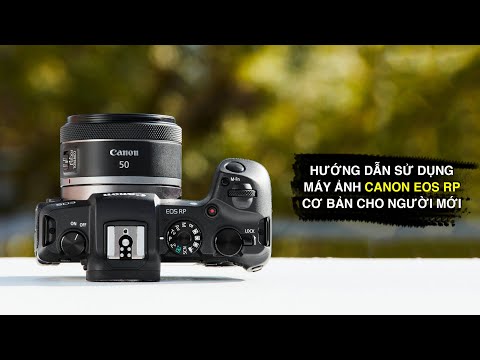 Video Hướng dẫn sử dụng máy ảnh Canon EOS RP cơ bản cho... - youtube