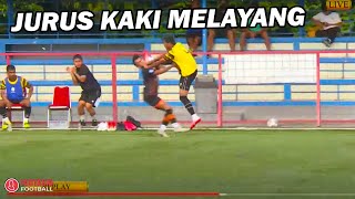 KUNGFU BOLA, Syaiful Indra Cahya Layangkan Tendangan Kungfu (AHHA PS PATI FC vs Persiraja 2021)