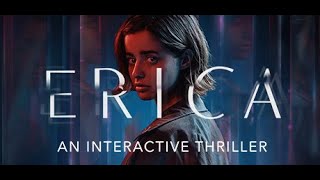 Erica Interactive Thriller Playthrough