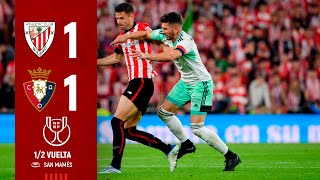 HIGHLIGHTS | Copa 2022/23 Semifinales - Vuelta | Athletic Club 1-1 CA Osasuna | RESUMEN – LABURPENA