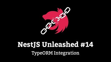 NestJS Unleashed #14 - TypeORM Integration (UPDATE 1.2)