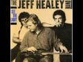 The jeff healey band  nice problem to have audio
