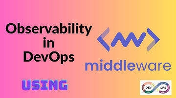 Observability in DevOps | Middleware Explained with Demo | DevOps Pro Junction