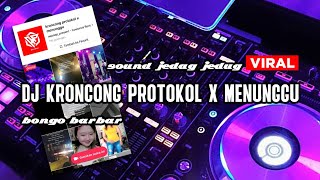 DJ KRONCONG PROTOKOL X MENUNGGU JEDAG JEDUG [ BONGOBARBAR ]