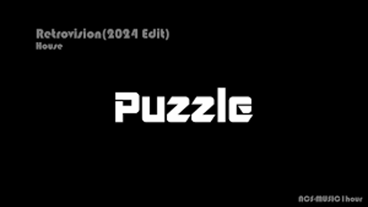 Retrovision - Puzzle (2024 Edit) | House | #ncs #nocopyrightsounds