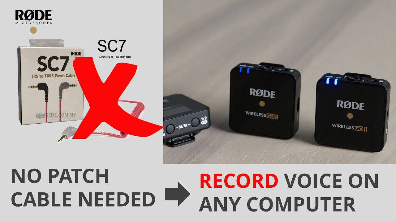 Record Voice on Any Computer without SC7 Patch Cable [Rode Wireless GO II Oct 2021 Powerful Update]