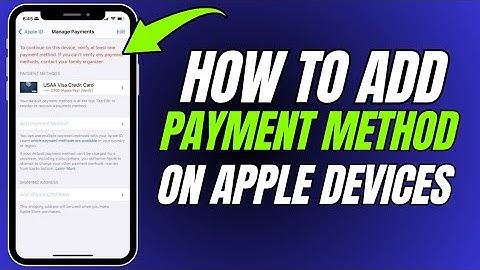 Kan geen betaalmethode toevoegen aan Apple ID | Betaalmethode toevoegen op iPhone en iPad