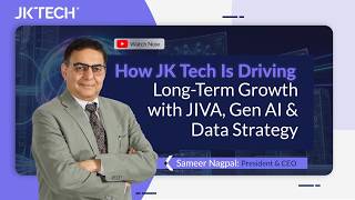 How JK Tech Is Driving Long-Term Growth with JIVA, Gen AI & Data Strategy
