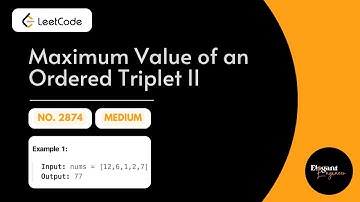 Maximum Value of an Ordered Triplet II | LeetCode 2874 | Medium | Detailed Explanation | Java