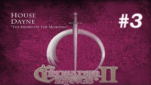 CK2 Game of Thrones | House Dayne #3 | Cherry Daynish