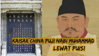 Kisah Kaisar China Memuji Nabi Muhammad Lewat Puisi