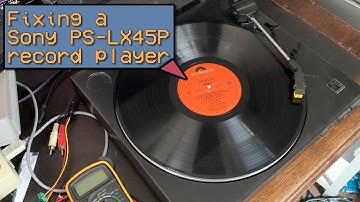 Fixing a Sony PS-LX45P turntable / record player - broken start/stop, cue lever and audio issues