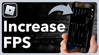 How To Increase Fps In Roblox Mobile