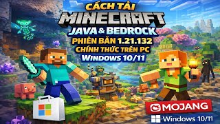 Cách Tải Minecraft Bedrock 1.21.132 Chính Thức Trên PC (Windows 10/11) | Minecraft for Windows