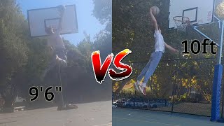 Dunking on 10 Foot vs 9'6