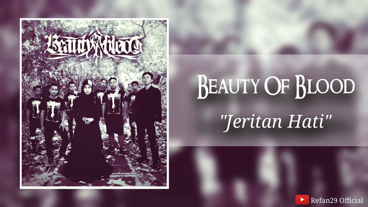 Beauty Of Blood - Jeritan Hati (Indonesia Gothic Metal)
