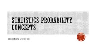Statistics 1: Chapter 7 Lecture - Probability Concepts