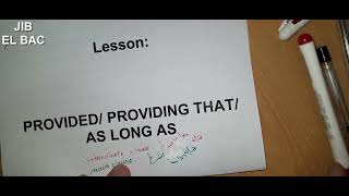 ملخص للتحميل مع مراجعة كاملة لدرس Provided/Providing that/As long as