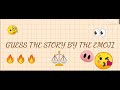 GUESS THE STORY TITLE BY THE EMOJI||WATTPAD EDITION||