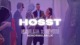 Nikolija x Devito - Nenormalan lik (HOSST Remix)