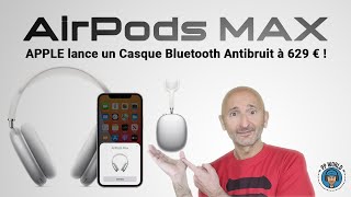 AirPods MAX : APPLE Lance un casque Bluetooth Antibruit !
