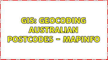 GIS: Geocoding Australian postcodes - MapInfo (2 Solutions!!)