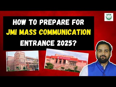 How to qualify JMI Mass Communication Entrance Exam 2025? | Jamia Journalism and Mass Communication