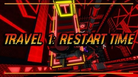 Travel 1: Restart Time [Crazy] | FE2 Community Maps