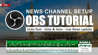 OBS Tutorial | News Channel Lowerthird Setup | Adding Real Time | Urdu News Live Update