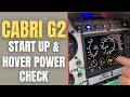 Cabri G2 Start Up Procedure & Hover Power Check