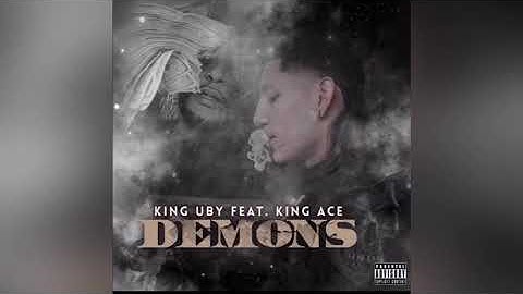 KING UBY FEAT KING ACE - DEMONS