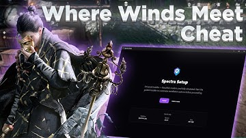 💥New WHERE WINDS MEET Cheat Menu (ESP, Aimbot, Fly, SpeedHack & More!) 🔥✅