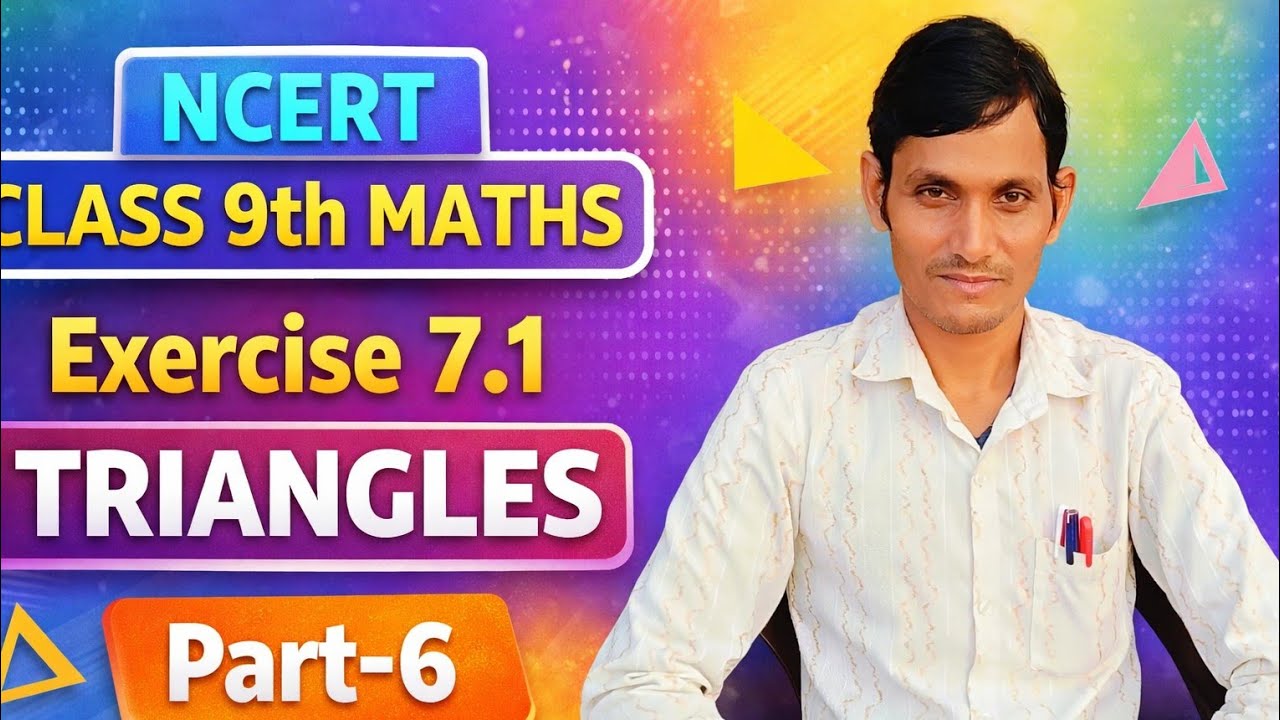 NCERT Class 9 Maths Exercise 7.1 Triangles Part-6 | Full Explanation in Hindi